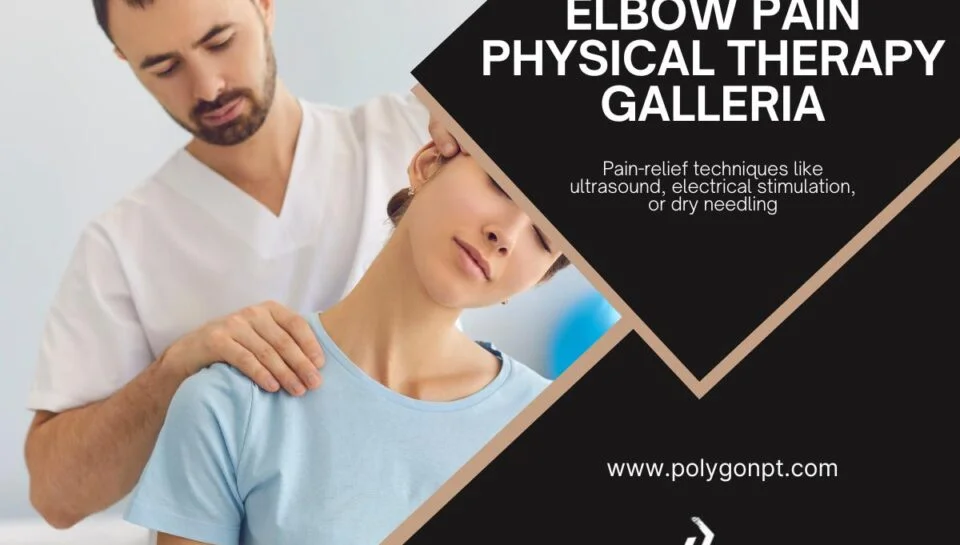 ### Key Elements

**Main Subjects**  
- A male physical therapist  
- A female patient  

**Objects**  
- Therapy equipment (not explicitly shown)  
- Medical attire (scrubs)  

**Notable Features**  
- Therapist providing treatment  
- Patient appears relaxed  

**Text/Symbols**  
- "ELBOW PAIN PHYSICAL THERAPY GALLERIA"  
- Description of pain-relief techniques  
- Website URL: www.polygonpt.com  
- Logo of "POLYGON"  

### Overall Mood/Theme  
The image conveys a professional and caring atmosphere, emphasizing therapeutic support for elbow pain. The focus is on the interaction between the therapist and patient, suggesting a sense of trust and comfort in a clinical setting.